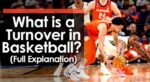 What’s a Turnover in Basketball? (Full Clarification)