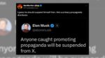 Did Elon Musk Say, ‘Anybody Caught Selling Propaganda Will Be Suspended from X’?