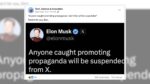 Musk Did not Say, ‘Anybody Caught Selling Propaganda Will Be Suspended from X’