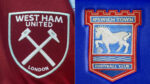 West Ham vs Ipswich: Preview, predictions and lineups